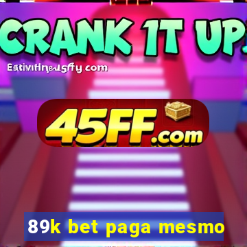 89k bet paga mesmo